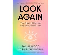 Look Again: The Power of Noticing What was Always There
