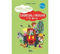 Look and find on the farm Cherche et trouve à la ferme - Thierry Laval - Seuil Jeunesse - cartonné - Document jeunesse