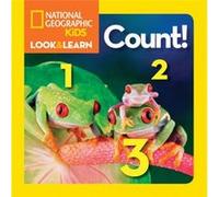 Look and Learn Count by National Geographic Kids National Geographic - Various (Auteur)