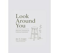 Look Around You: Observation, Standards and Continuous Improvement