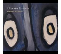 Howard Fishman - Look at All This