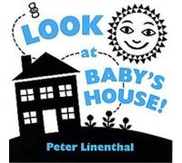Look at Baby's House! Peter Linenthal (Auteur)