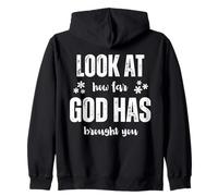 Look at How Far God Has Brought You Sweat à Capuche