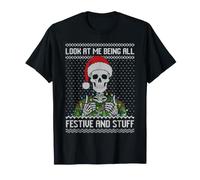 Look at me Being All Festive and Stuff Skeleton Moche Pull T-Shirt