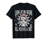Look at Me Being All Festive Sarcastique Squelette Noël T-Shirt
