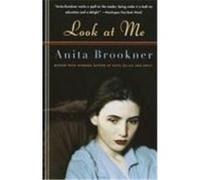 Look at Me, Vintage Contemporaries Series Anita Brookner (Auteur)