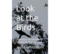Look at the Birds: Learning to See the World Through the Eyes of Jesus