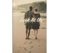 Look At Us: A Love Story