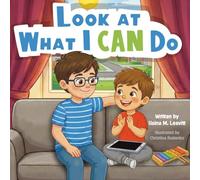 Look at What I CAN Do: Celebrating the strengths in every child