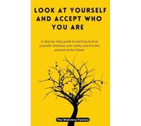 Look At Yourself And Accept Who You Are