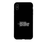 Look Back and Thank God Look Forward and Trust God Coque pour iPhone XS Max