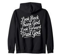 Look Back and Thank God Look Forward and Trust God Sweat à Capuche