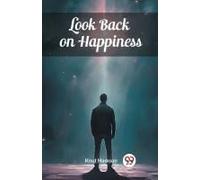 Look Back On Happiness