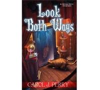 Look Both Ways by Carol J. Perry Carol J. Perry (Auteur)