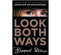 Look Both Ways Jennifer Baumgardner (Auteur)