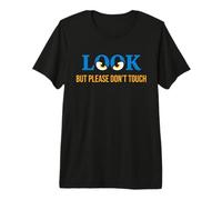 Look But Please Don't Touch Design Graphique Moderne T-Shirt Haut de Gamme