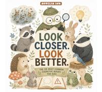 LOOK CLOSER. LOOK BETTER: The 20 most common cognitive biases - for Kids