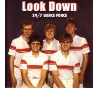 Look Down - 24/7 Dance Force