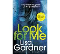 Look For Me: the gripping crime thriller from the Sunday Times bestselling author