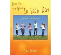 Look For The Good In Each Day