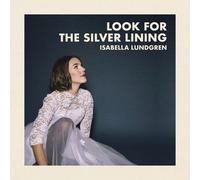 Lundgren,Isabella - Look for The Silver Lining [Import]