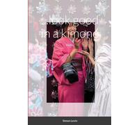 ...Look Good In A Kimono