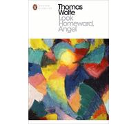 [Look Homeward, Angel (Penguin Modern Classics)] [By: Wolfe, Thomas] [February, 2016]