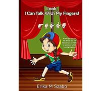 Look, I Can Talk With My Fingers!