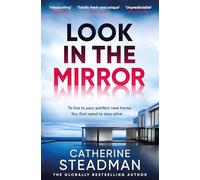 Look in the Mirror: the addictive, heart-pounding thriller from the author of Something in the Water