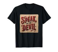 Look Incroyable de Speak of The Devil T-Shirt
