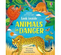 Alice James – Look Inside Animals in Danger – Illustré par Jessica Bretherton – Usborne