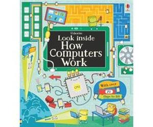 Look Inside How Computers Work by Alex Frith Alex Frith, Colin King (Auteur)