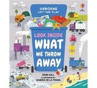 Look Inside What We Throw Away by Rose Hall Rose Hall (Auteur)