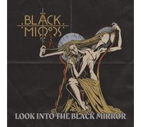 BLACK MIRRORS - LOOK INTO THE BLACK MIRROR CD NEUF