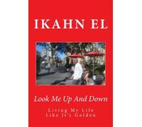 Look Me Up And Down: Living My Life Like It's Golden