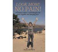 Look Mom! No Pain!