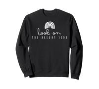 Look on the Bright Side Message Positive Message Trendy Rainbow Tee Sweatshirt