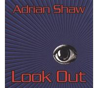 Shaw, Adrian - Look Out [Import]