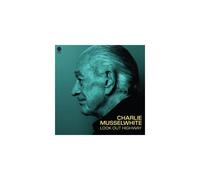 Charlie Musselwhite – Look Out Highway – CD – Universal Music Group