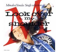 LooK Over My Shoulder~シングルセレクション
