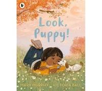 Look Puppy by Mary Murphy Mary Murphy (Auteur)
