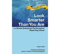 Look Smarter Than You Are With Oracle Enterprise Performance Reporting Cloud