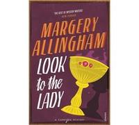 Look To The Lady by Margery Allingham Paperback Book Margery Allingham (Auteur)