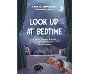 Look Up at Bedtime - Mark Westmoquette - Watkins Media Limited - Livre en Anglais - Hardback Mark WestmoquetteMark Westmoquette (Auteur)