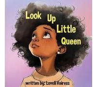 Look Up Little Queen
