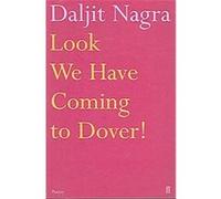 Look We Have Coming to Dover! Daljit Nagra (Auteur)