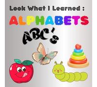Look What I Learned : ALPHABETS