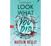 Look What You Did - Kaitlin Reilly - Sourcebooks Fire - ebook (ePub) - Livre