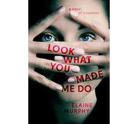 Look What You Made Me Do – Grand Central Publishing