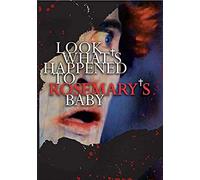 Look What's Happened to Rosemary's Baby